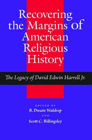 Recovering the Margins of American Religious History