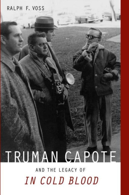 Book cover of: Truman Capote and the Legacy of ""in Cold Blood. By: Ralph F. Voss