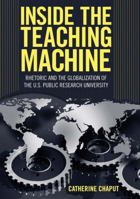 Book cover of: Inside the Teaching Machine. By: Catherine Chaput