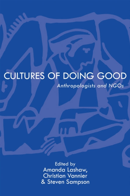 Book cover of: Cultures of Doing Good. By: Amanda Lashaw