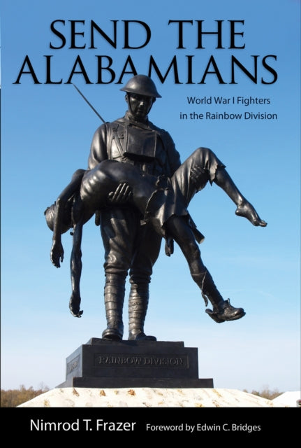 Book cover of: Send the Alabamians. By: Nimrod Thompson Frazer