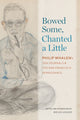 Book cover of: Bowed Some, Chanted a Little. By: Brian Unger