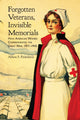 Book cover of: Forgotten Veterans, Invisible Memorials. By: Allison S. Finkelstein
