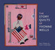 Book cover of: Story Quilts of Yvonne Wells. By: Stacy I. Morgan