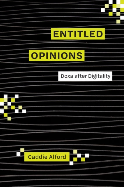 Book cover of: Entitled Opinions. By: Caddie Alford