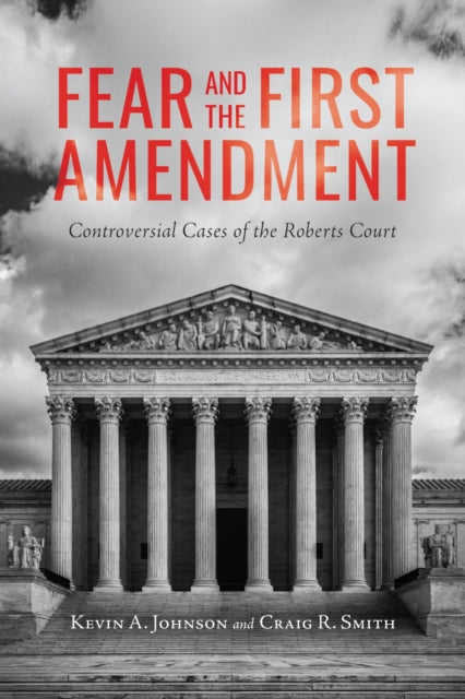 Book cover of: Fear and the First Amendment. By: Kevin A. Johnson
