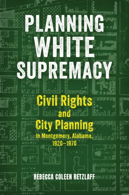 Book cover of: Planning White Supremacy