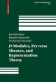 Book cover of: D-Modules, Perverse Sheaves, and Representation Theory. By: Ryoshi Hotta