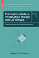 Book cover of: Stochastic Models, Information Theory, and Lie Groups, Volume 1. By: Gregory S. Chirikjian