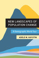 Book cover of: New Landscapes of Population Change. By: Adele M. Hayutin