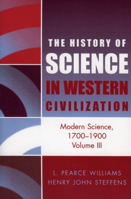 Book cover of: Modern Science 1700-1900. By: Steffens Henry J.