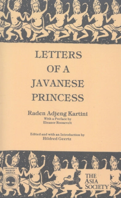 Letters of a Javanese Princess by Raden Adjeng Kartini