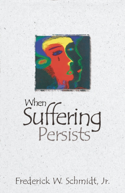 Book cover of: When Suffering Persists