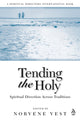 Book cover of: Tending the Holy