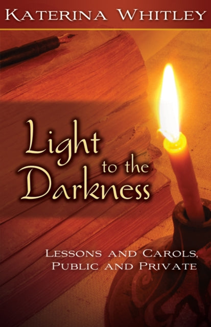Book cover of: Light to the Darkness. By: Katerina Katsarka Whitley