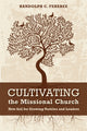 Book cover of: Cultivating the Missional Church