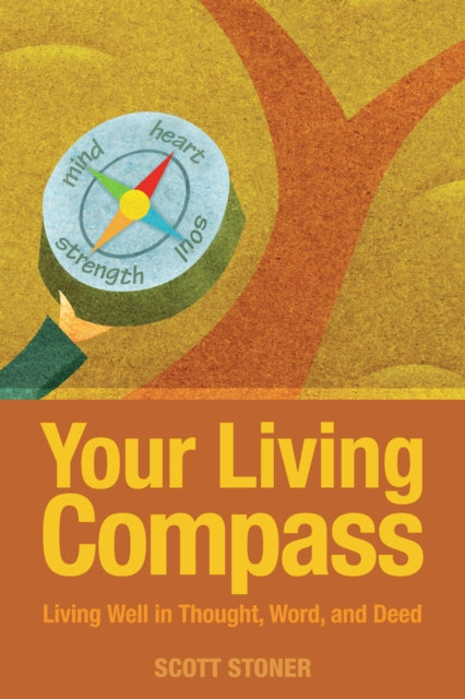 Book cover of: Your Living Compass. By: Scott Stoner