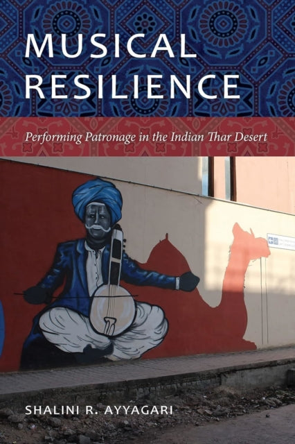 Book cover of: Musical Resilience. By: Shalini R. Ayyagari