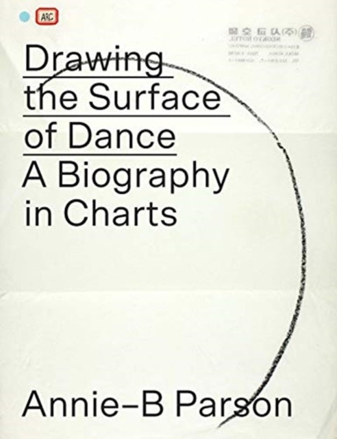 Book cover of: Drawing the Surface of Dance. By: Annie B. Parson