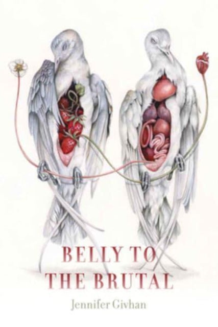 Book cover of: Belly to the Brutal. By: Jennifer Givhan
