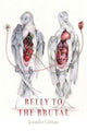 Book cover of: Belly to the Brutal. By: Jennifer Givhan
