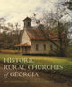 Book cover of: Historic Rural Churches of Georgia. By: Sonny Seals