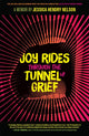 Book cover of: Joy Rides through the Tunnel of Grief. By: Jessica Hendry Nelson