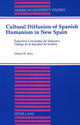 Book cover of: Cultural Diffusion of Spanish Humanism in New Spain. By: Dianne M. Bono