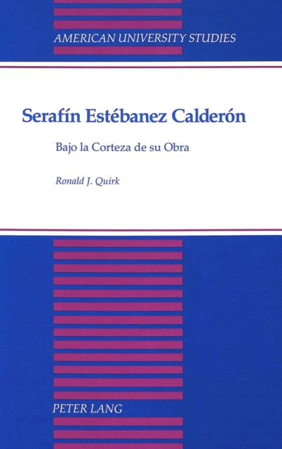 Book cover of: Serafin Estebanez Calderon. By: Ronald J. Quirk