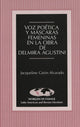 Book cover of: Voz Poetica y Mascaras Femeninas en la Obra de Delmira Agustini