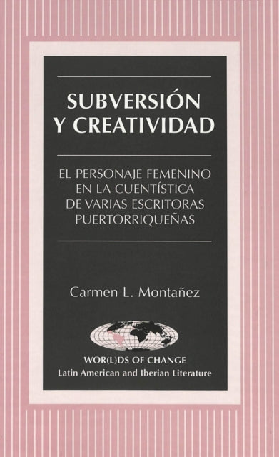 Book cover of: Subversion y Creatividad. By: Carmen L. Montanez