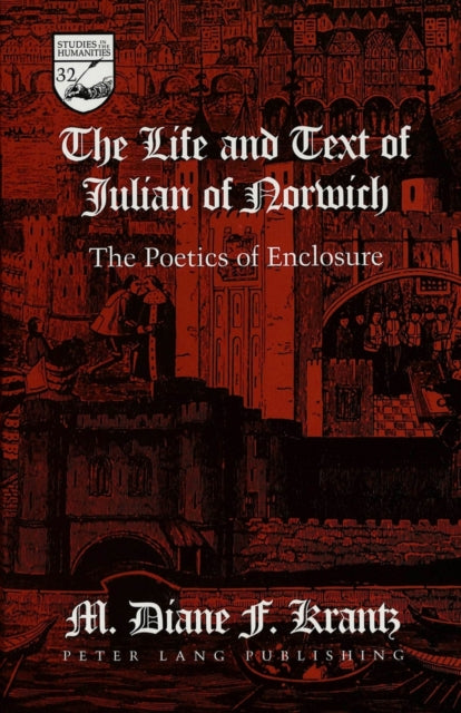 Book cover of: Life and Text of Julian of Norwich
