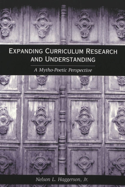 Book cover of: Expanding Curriculum Research and Understanding. By: Nelson L. Haggerson