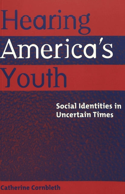 Book cover of: Hearing America's Youth. By: Catherine Cornbleth