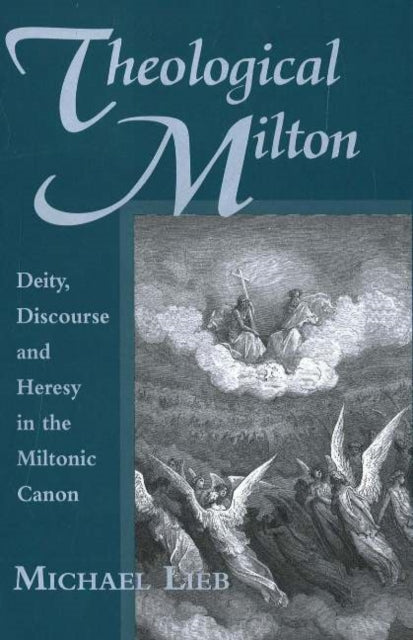 Book cover of: Theological Milton. By: Lieb, Michael