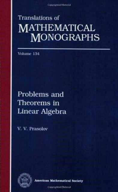 Book cover of: Problems and Theorems in Linear Algebra