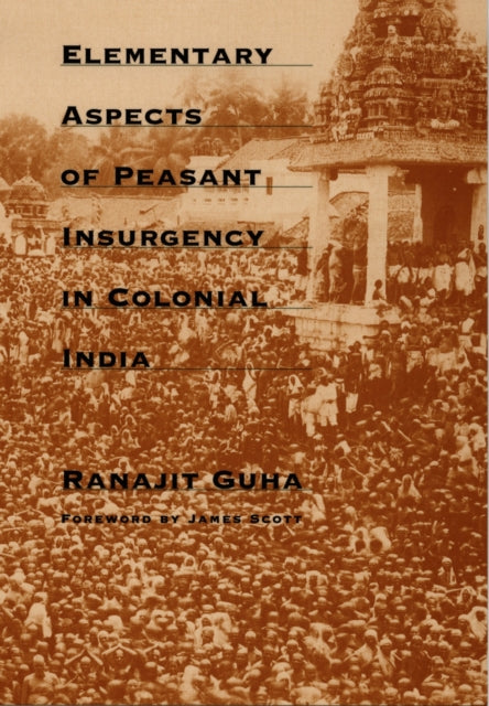 Book cover of: Elementary Aspects of Peasant Insurgency in Colonial India