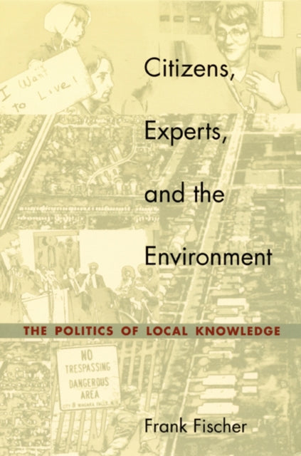 Book cover of: Citizens, Experts, and the Environment. By: Frank Fischer