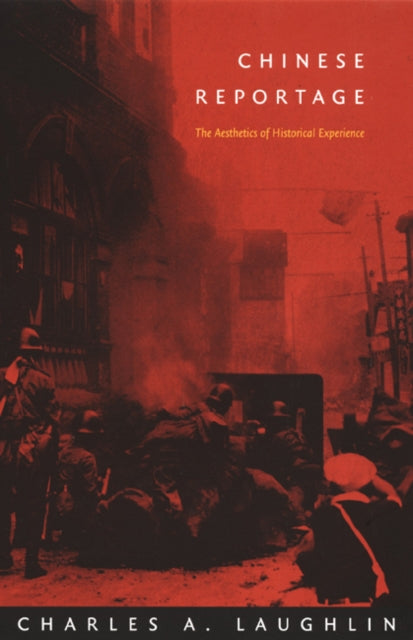 Book cover of: Chinese Reportage. By: Charles A. Laughlin