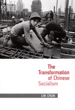 The Transformation of Chinese Socialism