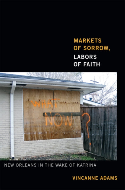 Book cover of: Markets of Sorrow, Labors of Faith
