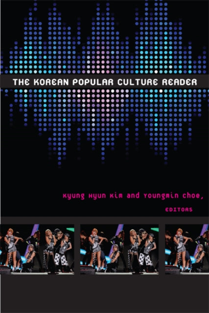 Book cover of: Korean Popular Culture Reader. By: Kyung Hyun Kim