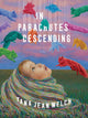 Book cover of: In Parachutes Descending. By: Tana Jean Welch