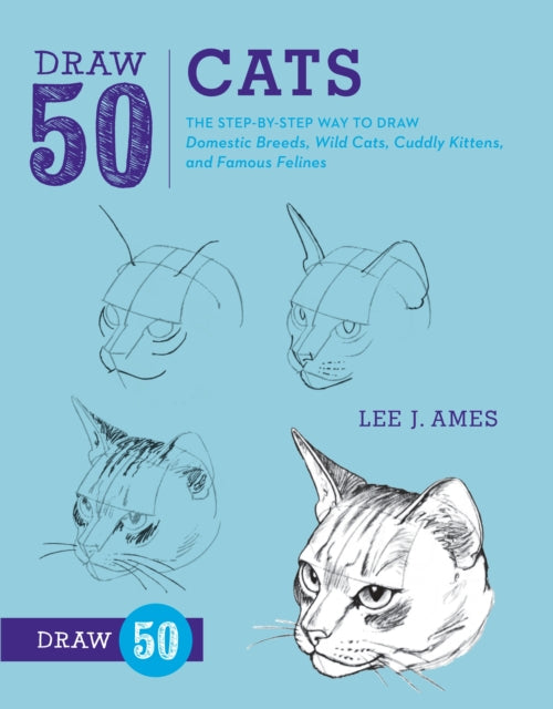 Book cover of: Draw 50 Cats. By: Lee J. Ames