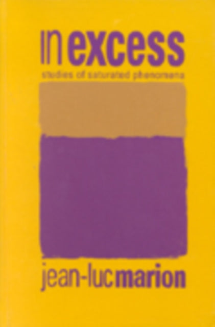 Book cover of: In Excess. By: Jean-Luc Marion