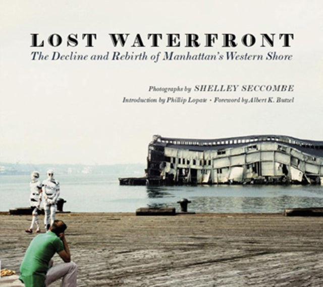Book cover of: Lost Waterfront. By: Shelley Seccombe