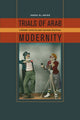 Book cover of: Trials of Arab Modernity