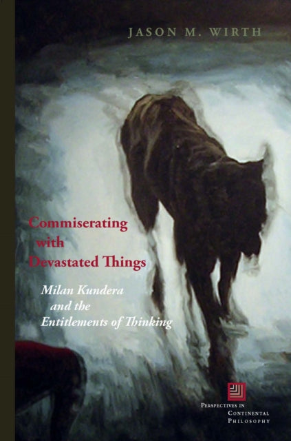 Book cover of: Commiserating with Devastated Things. By: Jason M. Wirth