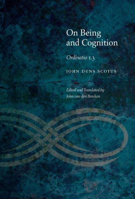 Book cover of: On Being and Cognition. By: John Duns Scotus