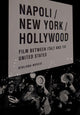 Book cover of: Napoli/New York/Hollywood. By: Giuliana Muscio
